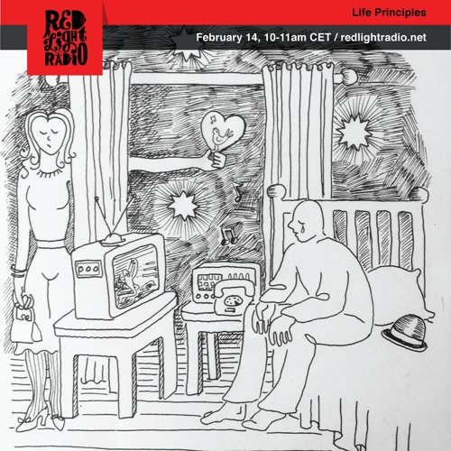 Life Principles #13 @ Red Light Radio (14-02-2018)