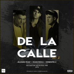DE LA CALLE vol. 2 - Reggaeton Old School Mix