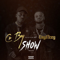 Cr Boy ft. Laylizzy - Show