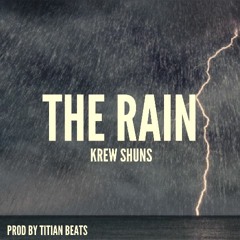 Krew Shuns - The Rain