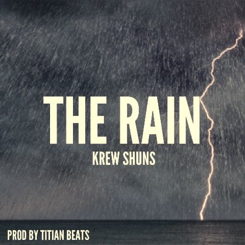 Krew Shuns - The Rain