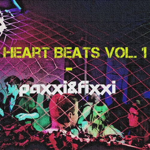 Heart Beats Vol. 1 (Paxxi&Fixxi DJ Set)