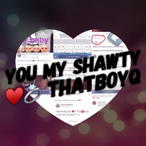 You My Shawty ♥️💍