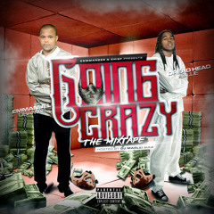 GOIN CRAZY