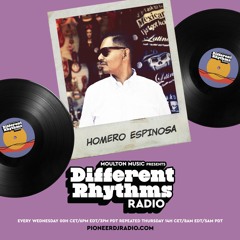 Different Rhythms Radio Episode #20 w/ Homero Espinosa