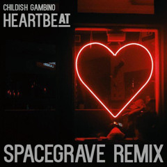 Childish Gambino - Heartbeat (SPACEGRAVE Remix)