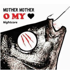 Body mother mother Nightcore