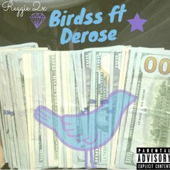 Birds ft Derose (Prod. Pounda)