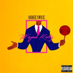 Wizard Kelly (prod. SSS/Ohbee Swice)