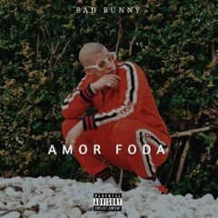 74. Bad Bunny - Amorfoda ¨Vrs. Trap¨ (Alex Garcia' Edit) 3 EDITS FREE