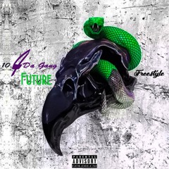 Future - 4 Da Gang Freestle