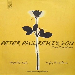 D.Mode-Enjoy The Silence - Peter Paul Remix 2018>FREE DOWNLOAD