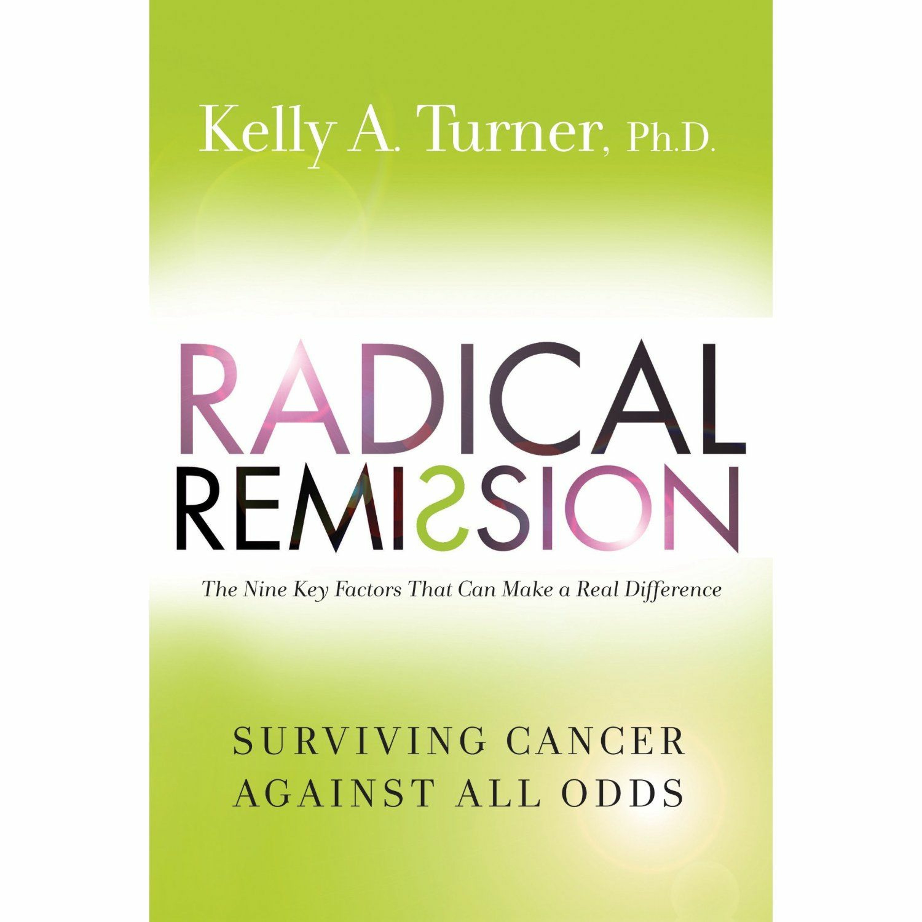 9 Factors Cancer Patients Credit with Helping Them Achieve Radical Remission episode artwork