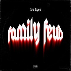 Tre Nyce - Family Fued ( NyceMIX)