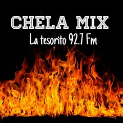 Chela mix // Luisfer Dj // La Tesorito 92.7