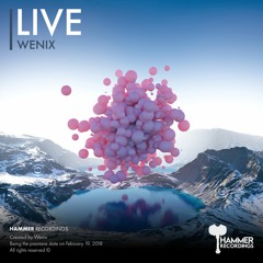 Wenix - Live [OUT NOW]