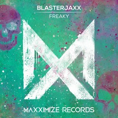 Blasterjaxx - Freaky