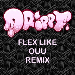 Lil Pump - Flex Like Ouu (Drippy Remix)