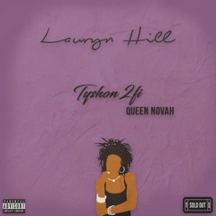 Lauryn Hill (feat. Queen Novah)[Prod. by R Vintage]