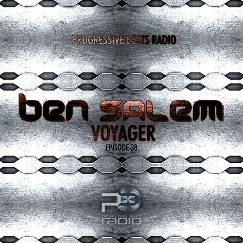 Ben Salem - Voyager EP38 - Progressive Beats Radio