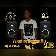Dj Avila Valentine Reggae Mix 2k18 LDE Clan