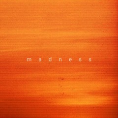 Maria- Madness