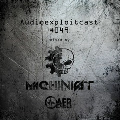 Audioexploitcast #049 by Machinist