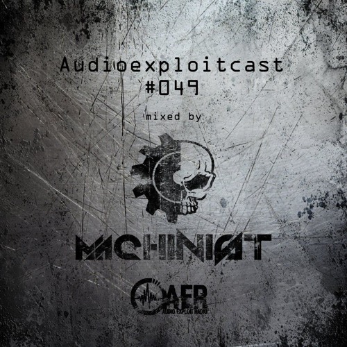 Audioexploitcast #049 by Machinist