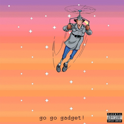 go go gadget! w/ dino! [prod. dino!]