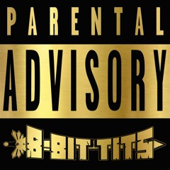 8-Bit Tits - Parental Advisory [Live Mix]