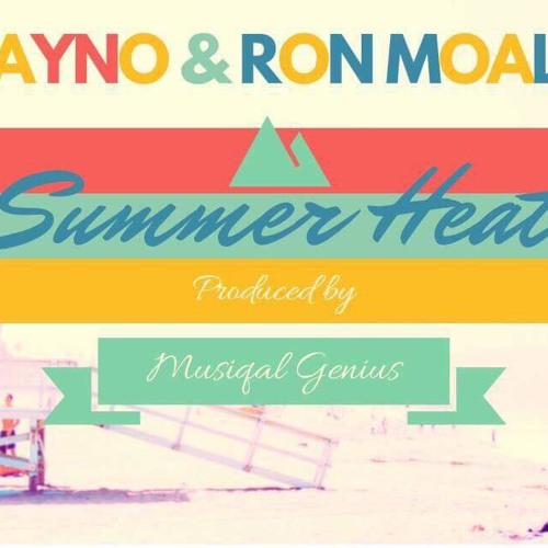 'Summer Heat' - Wayno x Ron Moala (Prod. MusiQal Genius)