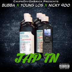 BUBBA-TAP IN X YOUNG LOS X NICKY900