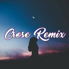 Don't Let Me Down (Crose Remix)