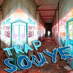 Trap - SOUYE