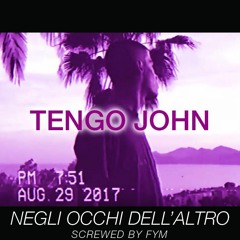 Tengo John - Negli Occhi Dell'altro (Slowed By FYM)