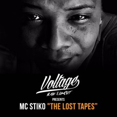 VOLTAGE presents MC STIKO - THE LOST TAPES
