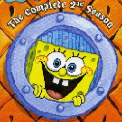 SPONGEBOB SECOND SEASON [Ear Rape]