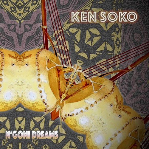 Ngoni Dreams - Ken Soko & Phos4escence