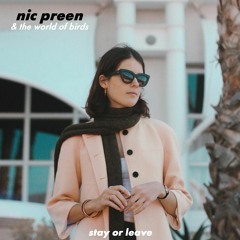Stay Or Leave - Nic Preen & The World Of Birds