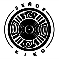 Señor Kiko Vol. 1 Moombathon