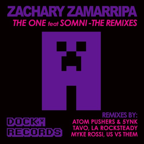 Zachary Zamarripa - The One Feat Somni (Atom Pushers, 5ynk Remix)