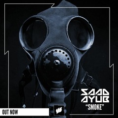 Saad Ayub - Smoke [Flashover Recordings]
