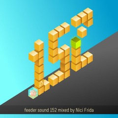 feeder sound 152 mixed by Nici Frida