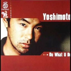 Yoshimoto - Do What U Do (Aney F. 2018 Edit) - FREE DOWNLOAD