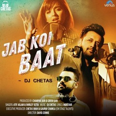 Jab Koi Baat - Atif Aslam and Shirley