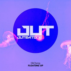 DkCheng - Floating Up [Outertone Free Release]