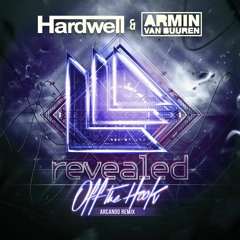 Hardwell & Armin van Buuren - Off The Hook (Arcando Remix)