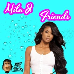 Mila J - Friends (((▲KeyMixx▲)))
