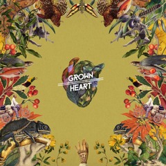 GRoWN HEART