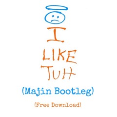 Carnage - I Like Tuh (Majin Bootleg)(FREE DOWNLOAD)